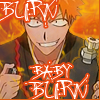An icon of Ichigo holding up a lighter and oxygen tank with the text Burn, Baby, Burn!